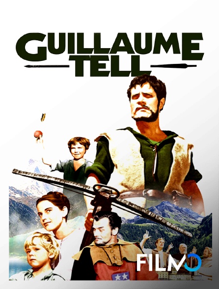 Guillaume Tell En Streaming Sur FilmoTV