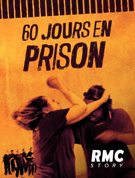 Jours En Prison En Streaming Replay Sur Rmc Story Molotov Tv