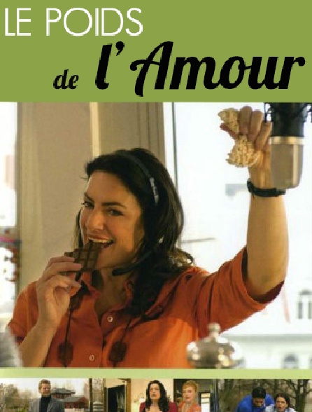 Le Poids De L Amour En Streaming