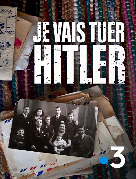 Je Vais Tuer Hitler En Streaming Sur France Molotov Tv