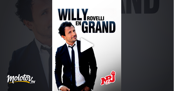 Willy Rovelli Willy En Grand En Streaming Gratuit Sur NRJ 12