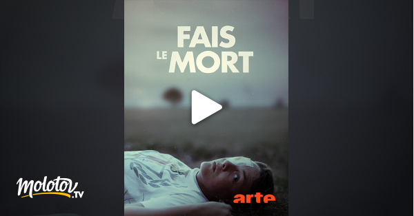 Fais Le Mort En Streaming Gratuit