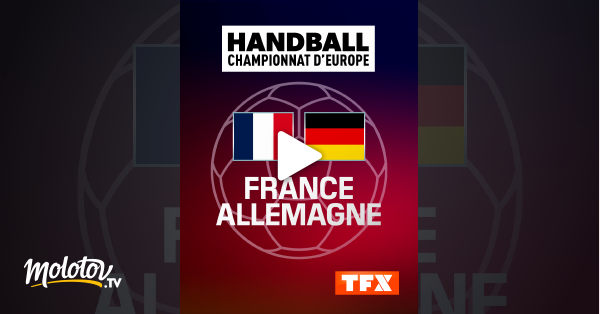 Handball Euro Masculin France Allemagne En Streaming Sur Tfx