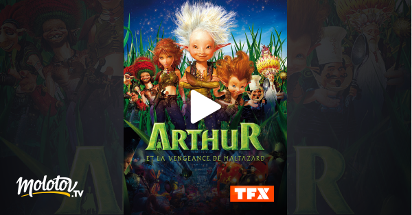 Arthur Et La Vengeance De Maltazard En Streaming Sur TFX