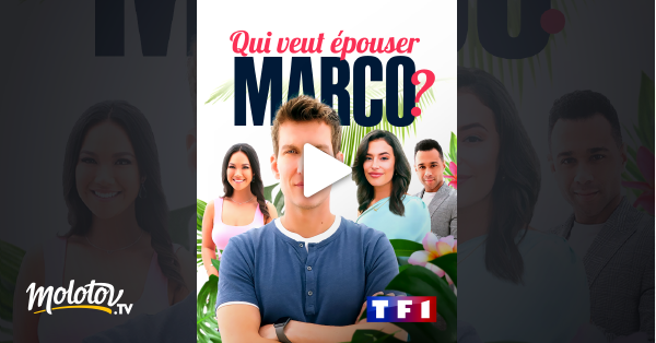 Qui Veut Pouser Marco En Streaming Sur Tf