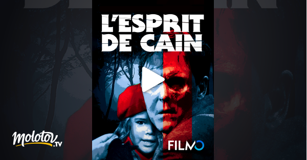 L esprit de Caïn en streaming sur FilmoTV