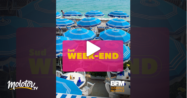 Sud Week End En Streaming Replay Gratuit Sur BFM Marseille Provence