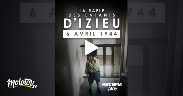 La Rafle Des Enfants D Izieu Avril En Streaming Gratuit Sur Rmc