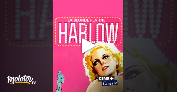 Harlow La Blonde Platine En Streaming Sur Cin Classic