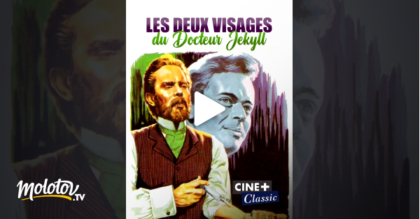 Les deux visages du docteur Jekyll en streaming sur Ciné Classic