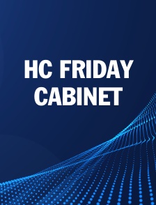 HC FRIDAY CABINET