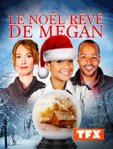 TFX - Le Noël rêvé de Megan