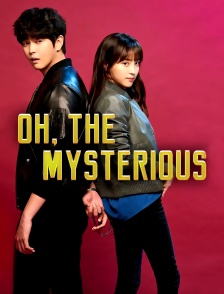 Oh the Mysterious