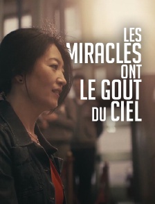Les miracles ont le goût du ciel