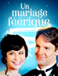 Un mariage féerique