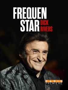 Fréquenstar : Dick Rivers