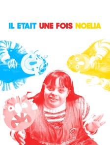 Il était une fois Noelia