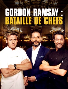 Gordon Ramsay : bataille de chefs