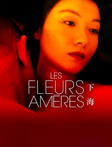 Les fleurs amères