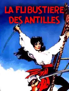 La flibustière des Antilles