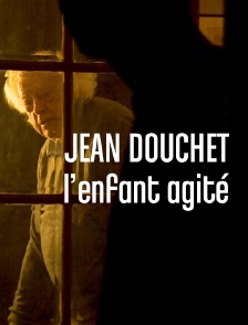 Jean Douchet, l'enfant agité