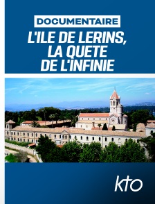 KTO - L'île de Lérins, la quête de l'infinie