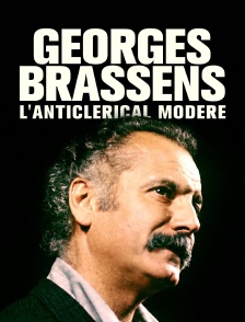 Georges Brassens, l'anticlérical modéré