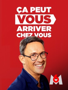 Ça peut vous arriver chez vous