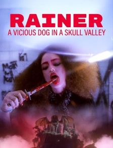 Rainer, a Vicious Dog in a Skull Valley