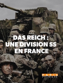 Paris Première - Das Reich : une division SS en France