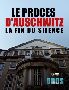 Le procès d'Auschwitz, la fin du silence