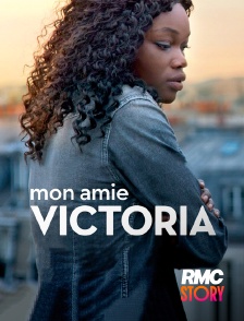 RMC Story - Mon amie Victoria