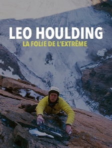 Leo Houlding, la folie de l'extrême