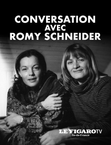 Le Figaro TV Île-de-France - Conversation avec Romy Schneider