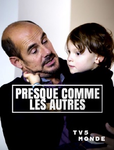 TV5MONDE - Presque comme les autres