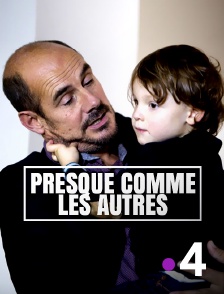 Presque comme les autres