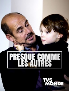 TV5MONDE - Presque comme les autres