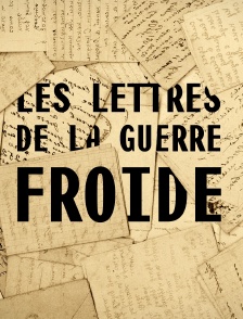 Les lettres de la guerre froide