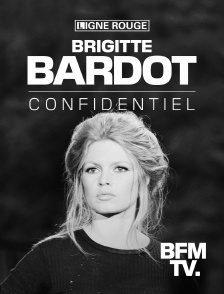 BFMTV - Brigitte Bardot confidentiel