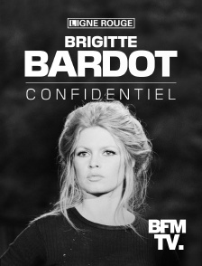 BFMTV - Brigitte Bardot confidentiel