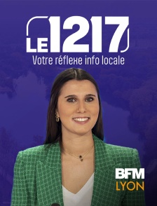 BFM Lyon Métropole - Le 12-17