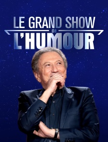 Le grand show de l'humour