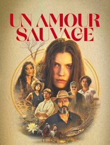 Un amour sauvage