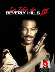 M6 - Le flic de Beverly Hills 3