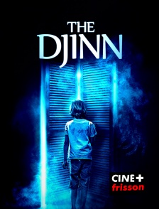 CINE+ Frisson - The Djinn