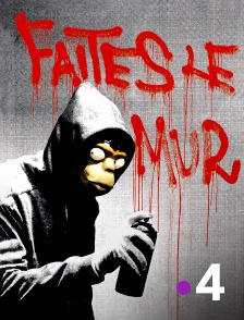 France 4 - Faites le mur