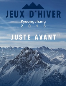 Jeux Olympiques : "Juste avant"