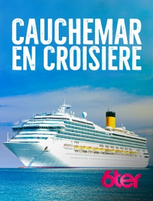 6ter - Cauchemar en croisière