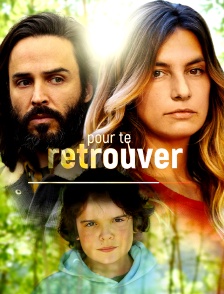 Pour te retrouver