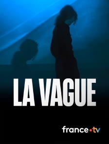france.tv - La vague